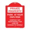 Signmission Park at Your Own Risk Company Not Responsible for Loss or Damage to Vehicle, A-DES-RW-1824-23495 A-DES-RW-1824-23495 - alternate 1